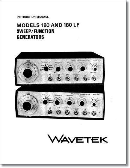 Wavetek 180 Sweep/Function Generator Instruction Manual Wavetek 180 Sweep/Function Generator Instruction Manual